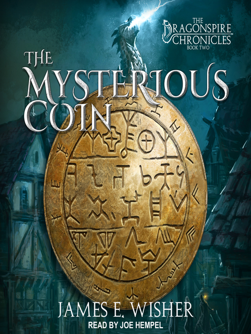 Title details for The Mysterious Coin by James E. Wisher - Available